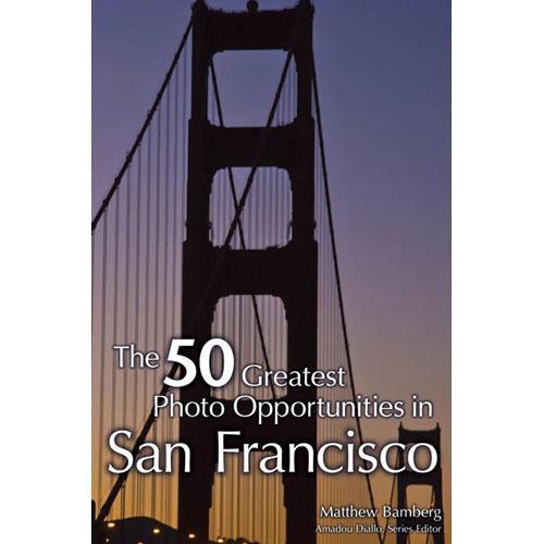Cengage Course Tech. Book: 50 Greatest Photo Opportunities in San Francisco by Matthew Bamberg