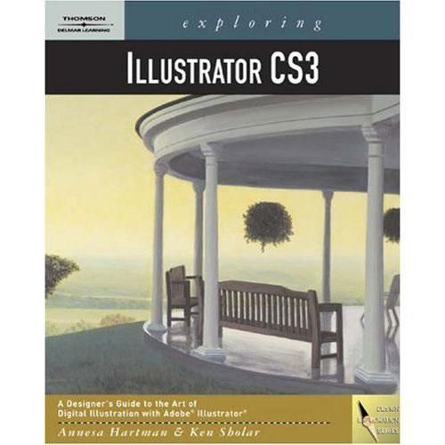 Cengage Course Tech. Exploring Illustrator CS3
