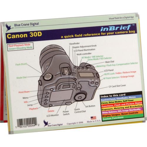 Blue Crane Digital Reference Card: Introduction to the Canon EOS 30D Digital Camera