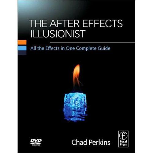 Focal Press Book DVD: The After Effects Illusionist by Chad Perkins