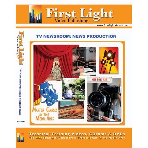 First Light Video DVD: TV Newsroom: Production