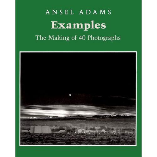 Little Brown Book: Ansel Adams - Examples Making 40 Photos, Little, Brown, Book:, Ansel, Adams, Examples, Making, 40, Photos
