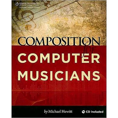 Cengage Course Tech. Book: Composition for Computer Musicians