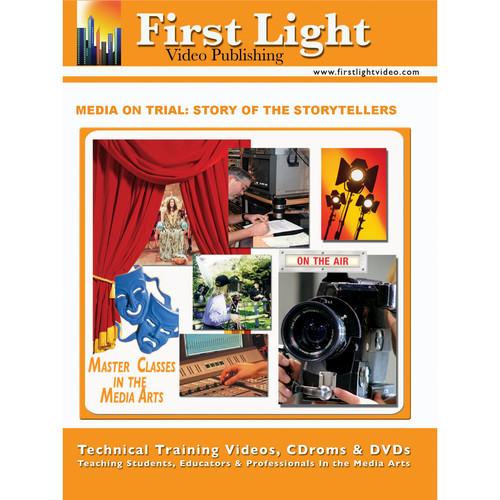 First Light Video DVD: Media On Trial: Story of the Storytellers