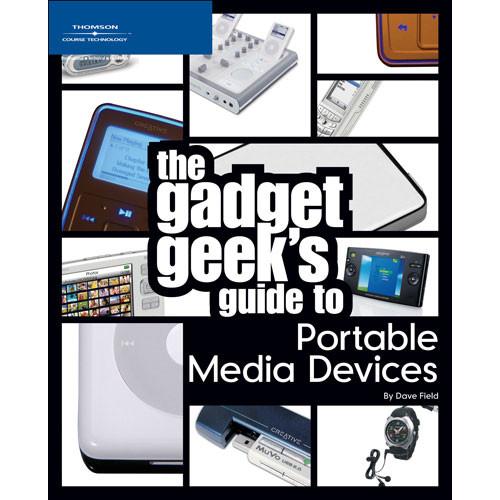 Cengage Course Tech. Book: The Gadget Geek's Guide to Portable Media Devices by Dave Field, Cengage, Course, Tech., Book:, Gadget, Geek's, Guide, to, Portable, Media, Devices, by, Dave, Field