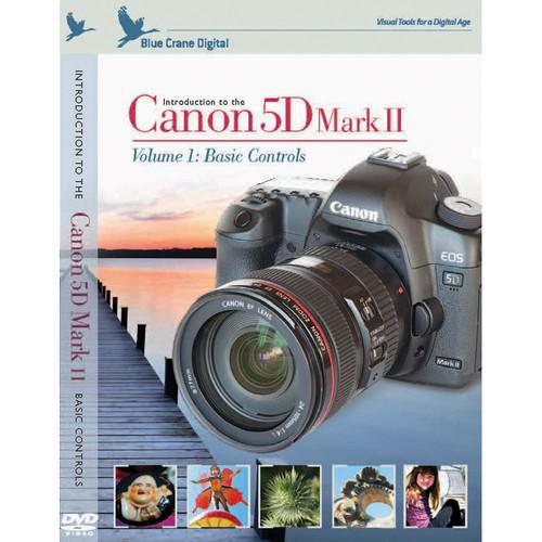 Blue Crane Digital DVD: Training DVD for Canon EOS 5D Mark II Digital Cameras