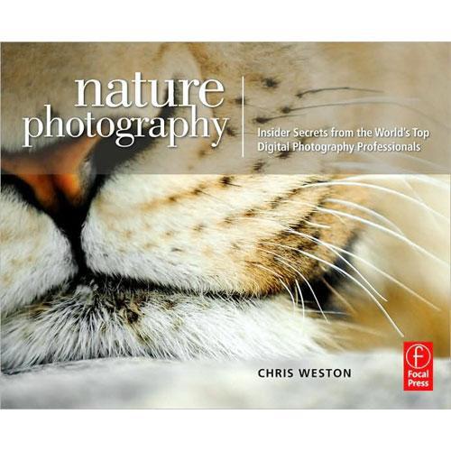 Focal Press Book: Nature Photography: Insider Secrets from the World