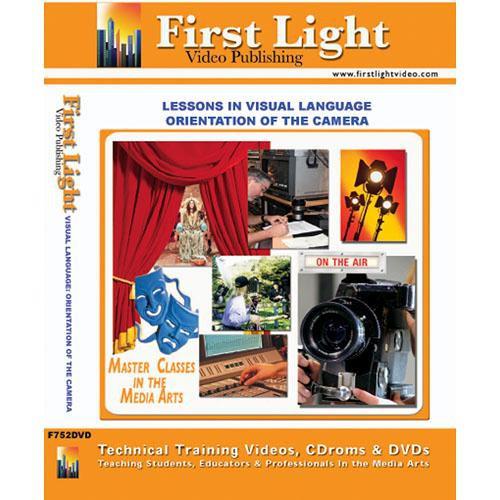 First Light Video DVD: Lessons in Visual Language: Orientation of The Camera