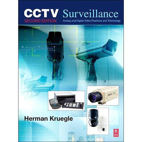 Focal Press Book: CCTV Surveillance by Herman Kruegle