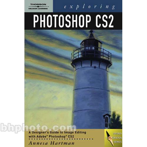Cengage Course Tech. Book: Exploring Photoshop CS2 by Annesa Hartman