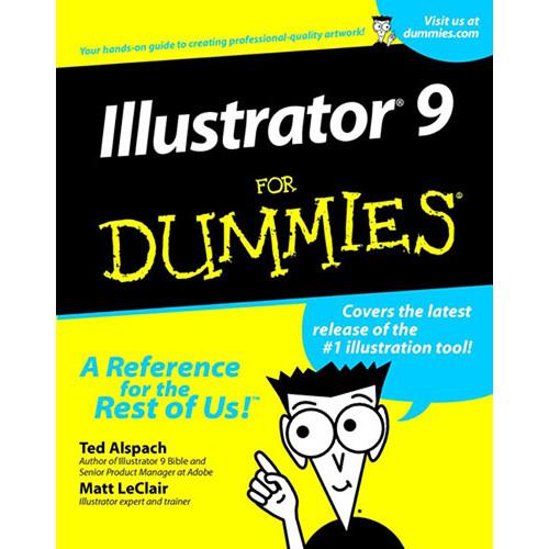 Wiley Publications Book: Illustrator 9 For Dummies by Ted Alspach, Matt LeClair