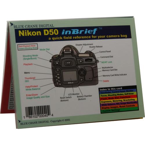 Blue Crane Digital Book: Quick Reference Field Guide to the Nikon D50 SLR Digital Camera