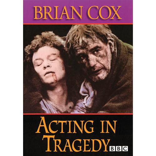 First Light Video DVD: Acting In Tragedy By Brian Cox