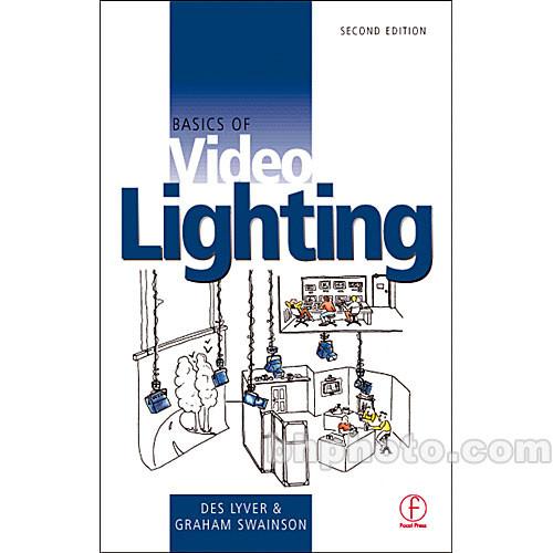 Focal Press Book: Basics of Video Lighting - 2nd Edition