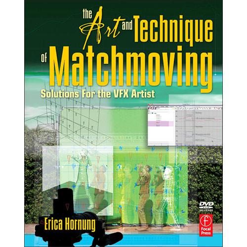 Focal Press Book DVD: The Art and Technique of Matchmoving by Erica Hornung