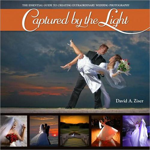 Pearson Education Book: Captured by the Light: The Essential Guide to Creating Extraordinary Wedding Photography by David Ziser