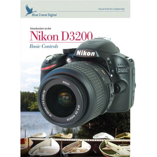 Blue Crane Digital DVD: Introduction to the Nikon D3200