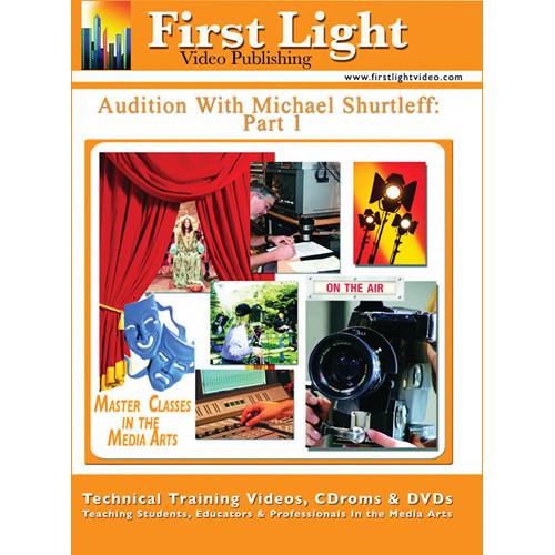 First Light Video DVD: Audition: The Video Series by Michael Shurtleff