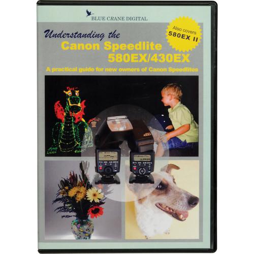 Blue Crane Digital DVD: Understanding the Canon Speedlite 580EX and 430EX by Tim Mantoani