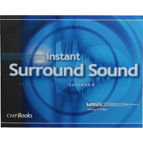 Focal Press Book: Instant Surround Sound Audio by Jeffrey P. Fisher