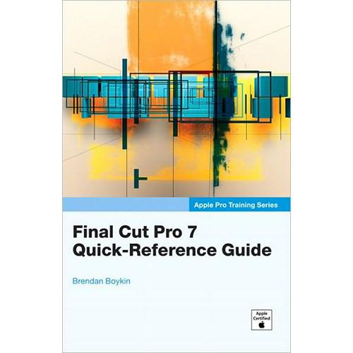 Pearson Education Final Cut Pro 7 Quick-Reference Guide