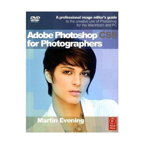 Focal Press Book: Adobe Photoshop CS5 for Photographers
