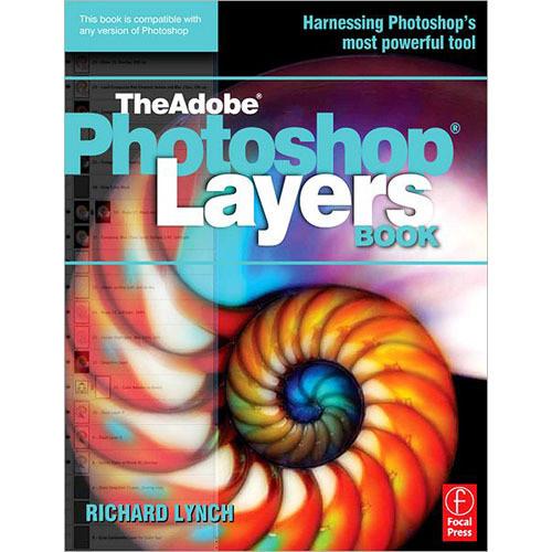 Focal Press Book: The Adobe Photoshop Layers Book