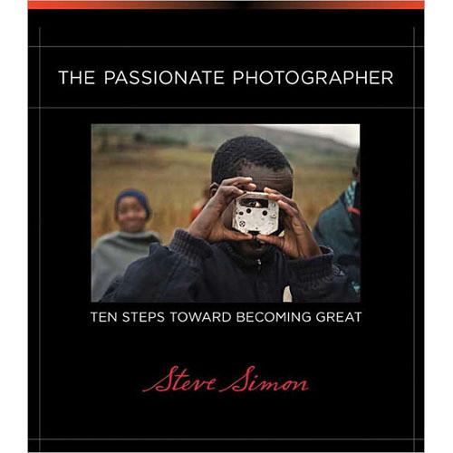 Pearson Education Book: The Passionate Photographer: Ten Steps Toward Becoming Great