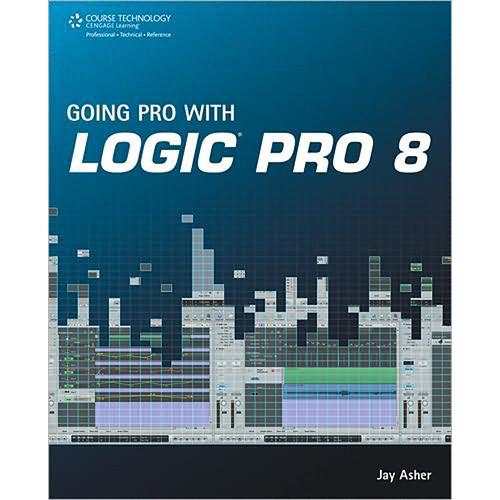 Cengage Course Tech. Going Pro with Logic Pro 8 - Instruction Manual
