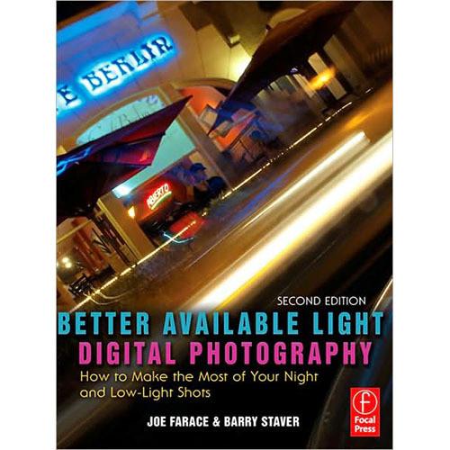 Focal Press Book: Better Available Light Digital Photography, Second Edition