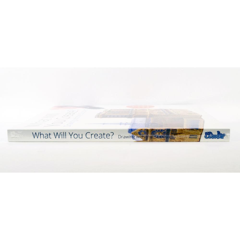 3Doodler Project Book: What Will You Create?